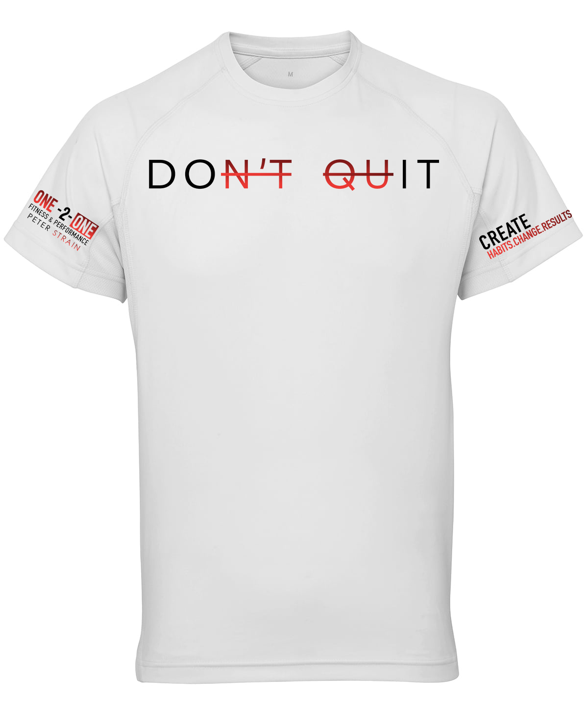 One 2 One Don't Quit T-Shirt
